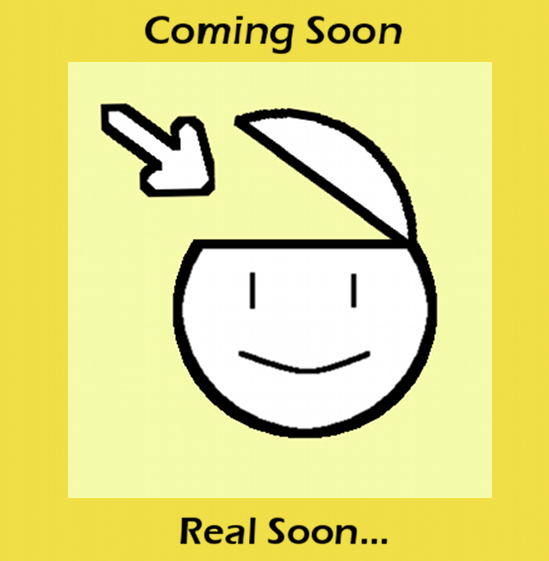 Coming Very Soon!